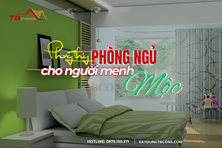 PHONG THỦY PHÒNG NGỦ CHO NGƯỜI MỆNH MỘC